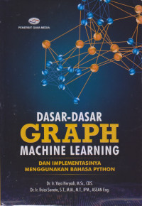 Dasar Dasar GRAPH Machine Learning Dan Implementasinya Menggunakan Bahasa Python