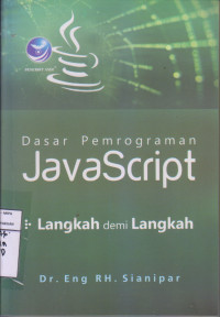 DASAR PEMROGRAMAN JAVASCRIPT, LANGKAH DEMI LANGKAH