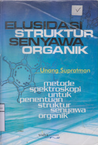 Elusidasi Struktur Senyawa Organik