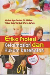 Etika Profesi Kefarmasian dan Hukum Kesehatan