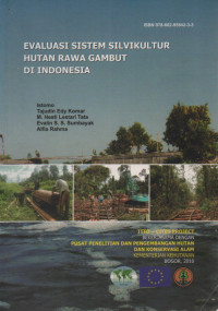 EVALUASI SISTEM SILVIKULTUR HUTAN RAWA GAMBUT DI INDONESIA
