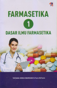 Farmasetika 1 Dasar Ilmu Farmasetika