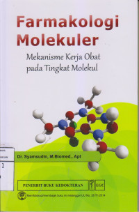 Farmakologi Molekuler Mekanisme Kerja Obat Pada Tingkat Molekul