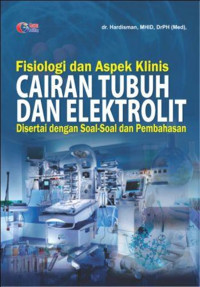 Fisiologi dan Aspek Klinis Cairan Tubuh Dan Elektrolit