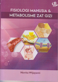 Fisiologi Manusia & Metabolisme Zat Gizi