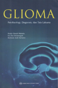 Glioma : Patofisiologi, Diagnosis, dan Tata Laksana