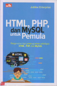 HTML,PHP, dan MySQL Untuk Pemula