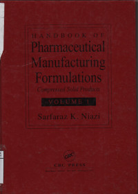 Handbook Of Pharmaceutical Manufacturing Formulations Volume 1