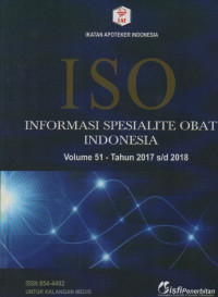 ISO Informasi Spesialite Obat Indonesia Volume 51 Tahun 2017 s/d 2018