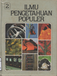 Image of ILmu Pengetahuan Populer , Astronomi dan Pengetahuan Ruang Angkasa, Komputer dan Matematika, Ilmu Pengetahuan Bumi , jilid 2