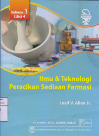 Ilmu & Teknologi Peracikan Sediaan Farmasi  Volume 1 Edisi 4