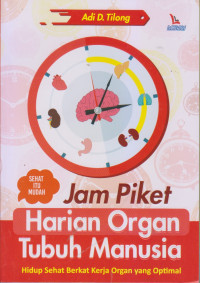 Jam Piket Harian Organ Tubuh Manusia