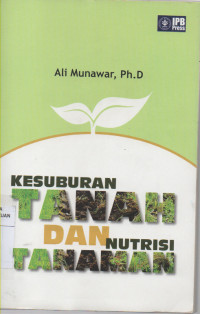 Kesuburan Tanah Dan Nutrisi Tanaman