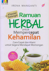 Khasiat Selangit Ramuan Herbal Untuk Mempercepat Kehamilan