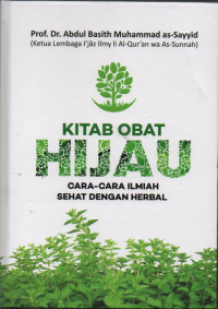 Kitab Obat Hijau Cara-cara Ilmiah Sehat Dengan Herbal