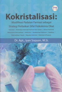 Kokristalisasi: Modifikasi Padatan Farmasi sebagai Strategi Perbaikan Sifat Fisikokimia Obat