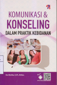 Komunikasi & Konseling Dalam Praktik Kebidanan