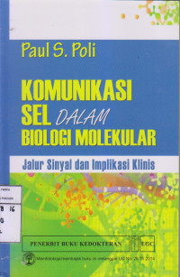 Komunikasi Sel Dalam Biologi Molekuler Jalur Sinyal dan Implikasi Klinis