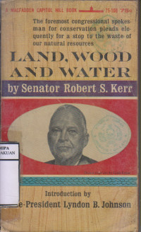 Land, Wood and Water	Senator