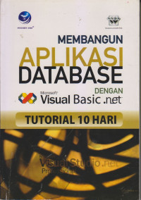 Membangun Aplikasi Database Dengan Microsoft Visual Basic.net