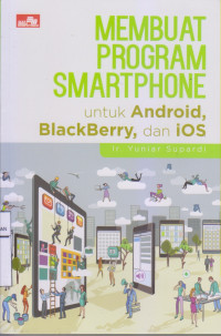 Membuat Program Smartphone untuk Android, BlackBerry, dan iOS