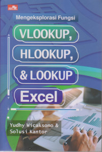 Mengeksplorasi Fungsi VLOOKUP,HLOOKUP & LOOKUP EXCEL