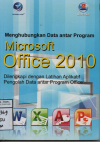 Menghubungkan Data Antar Program Microsoft Office 2010