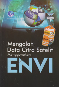 Mengolah Data Citra Satelit Menggunakan ENVI