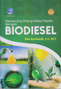 Merancang Energi Masa Depan dengan Biodiesel