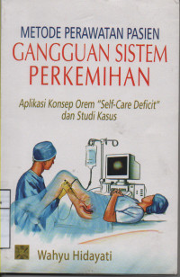 Image of Metode Perawatan Pasien Ganggguan Sistem Perkemihan