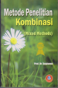 Metode Penelitian Kombinasi (Mixed Methods)