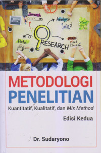 Metodologi Penelitian Kuantitatif,Kualitatif dan Mix Method