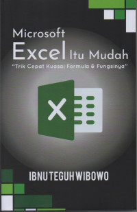 Microsoft Excel Itu Mudah