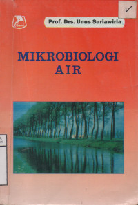 Image of Mikrobiologi Air dan Dasar - Dasar Pengolahan buangan secara biologis