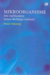 Mikroorganisme dan Aplikasinya dalam Berbagai Industri