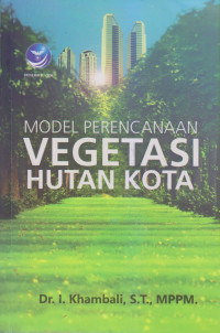 Model Perencanaan Vegetasi Hutan Kota