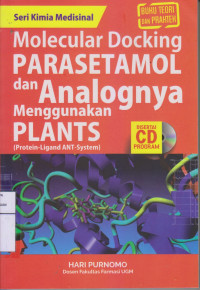 Molecular Docking Parasetamol dan Analognya Menggunakan Plants (Protein - Ligand ANT-System)