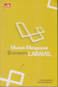 Mudah Menguasai Framework LARAVEL