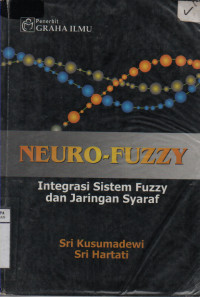 Image of Neuro-Fuzzy Integrasi Sistem Fuzzy dan Jaringan Syaraf