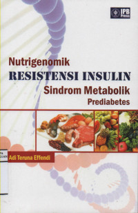 Nutrigenomik Resistensi Insulin Sindrom Metabolik Prediabetes