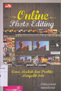 Online Photo Editing , Cara Mudah dan Praktis Mengedit Foto