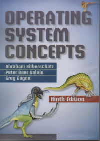 Operating System Concepts , Ninth Edition