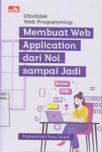 Otodidak web Programming Membuat eb Application dari Nol sampai Jadi