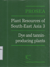 PROSEA : Dye and tannin producing plants