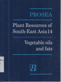 PROSEA : Vegetable Oils and Fats