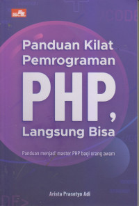 Panduan Kilat Pemrograman PHP Langsung Bisa