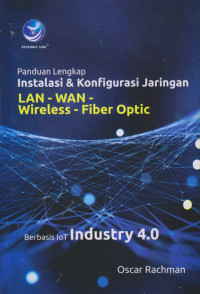 Panduan Lengkap Instalasi & Konfigurasi Jaringan LAN-WAN-Wireless-Fiber Optic