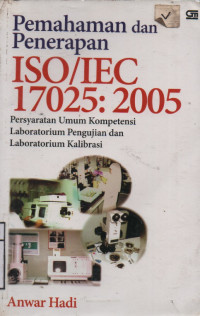 Pemahaman dan Penerapam ISO/IEC 17025: 2005