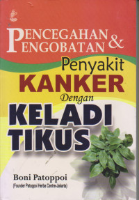 Pencegahan dan Pengobatan Penyakit Kanker dengan Keladi Tikus