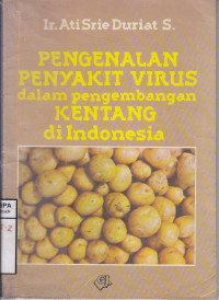 Pengenalan Penyakit Virus dalam Pengembangan Kentang di Indonesia